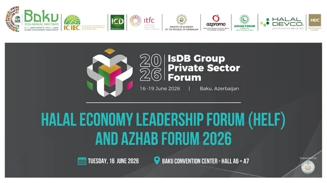 Bakıda İslam İnkişaf Bankı Qrupunun illik toplantıları çərçivəsində "HELF/AZHAB Forum 2026" baş tutacaq - FOTO