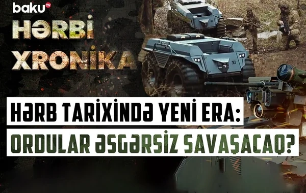 Yaralı təxliyə edir, mina təmizləyir, atəş açır: Döyüş robotları müharibələrin taleyini dəyişir - VİDEO