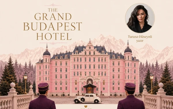 Filmdən sonra: "The Grand Budapest Hotel"