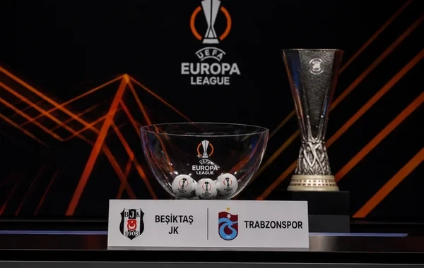 "Trabzonspor" və "Beşiktaş"ın Avropa Liqasında rəqibləri bəlli oldu