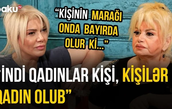 "Bakılı olmaq yalnız paytaxtda yaşamaqla ölçülmür" - Əməkdar artist keçmiş adətlərdən danışdı - VİDEO