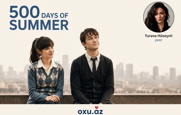 Filmdən sonra: "500 Days of Summer"