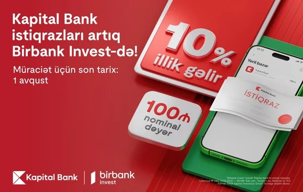 "Kapital Bank" istiqrazlarına abunə yazılışı başladı: İllik 10% gəlirlə investisiya edin