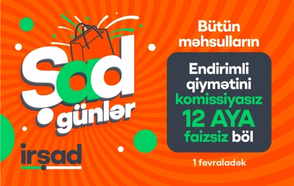 "İrşad"da "ŞAD Günlər" başladı
