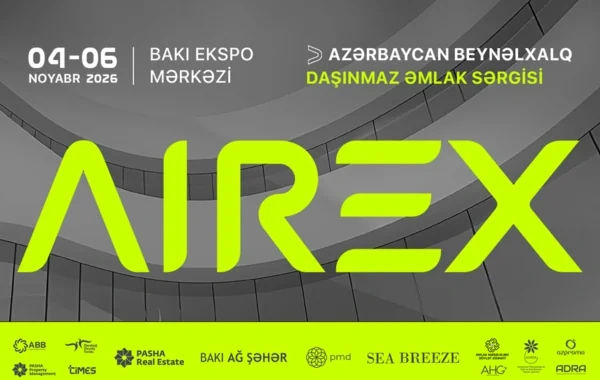 AIREX: Azərbaycan bu il beynəlxalq daşınmaz əmlak sərgisinə ev sahibliyi edəcək