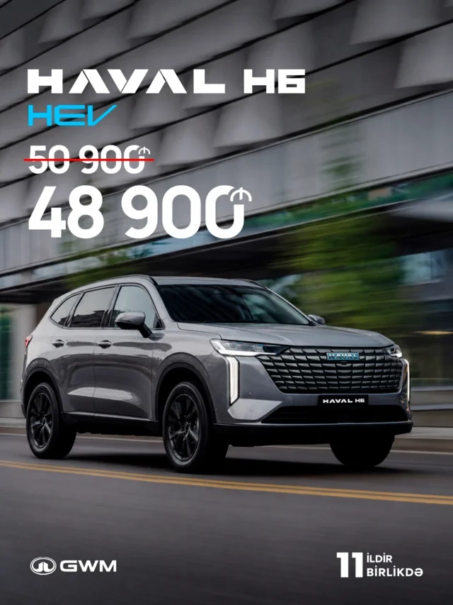 "Great Wall Motors Azərbaycan" rəsmi mərkəzi 11 illik yubileyi münasibətilə xüsusi kampaniyaya start verib
