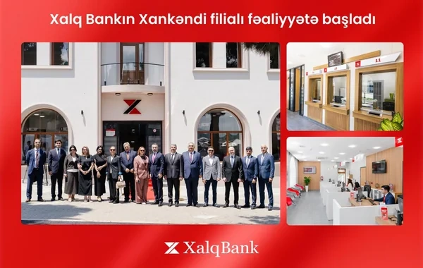 "Xalq Bank"ın Xankəndi filialı fəaliyyətə başladı - FOTO