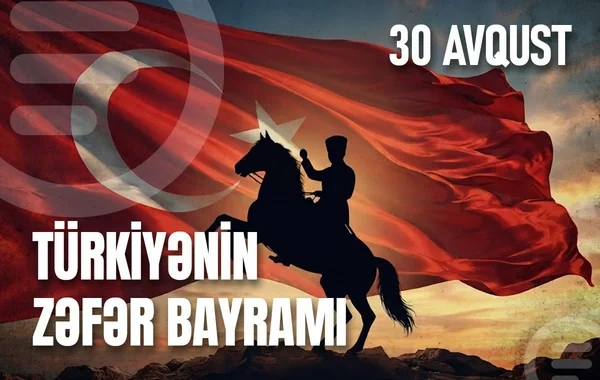 Bu gün Türkiyədə Zəfər bayramı qeyd edilir