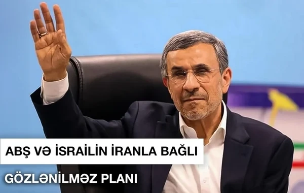 ABŞ və İsrailin İranla bağlı gözlənilməz planı - VİDEO