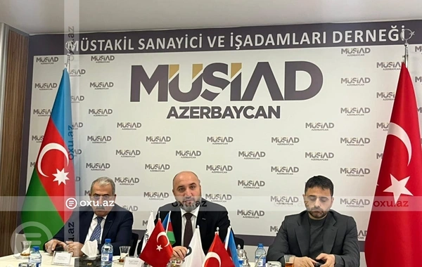 MÜSİAD Azərbaycan prezidenti: "Hər il orta hesabla 10,5 milyon manatlıq kommersiya əməliyyatı həyata keçirilir"