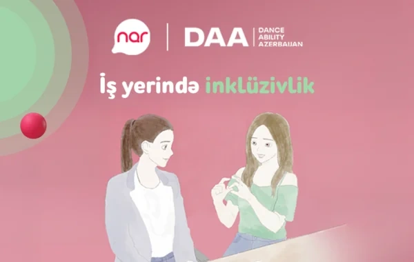 "Nar"ın dəstəyi ilə inklüzivliyə dair real həyat hekayələri təqdim edilir - FOTO