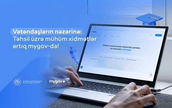 "mygov" platformasına yeni təhsil xidmətləri inteqrasiya edilib