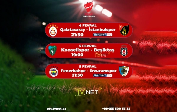 "Qalatasaray", "Fənərbağça" və "Beşiktaş"ın oyunları TVNET-də canlı yayımlanacaq