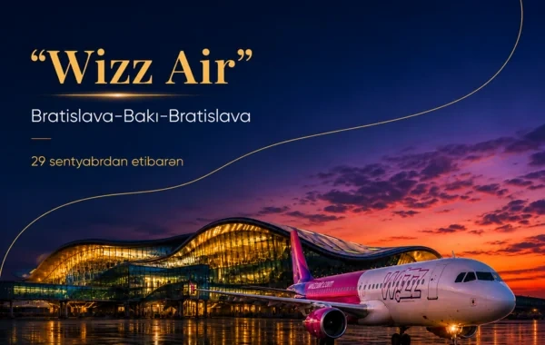 "Wizz Air" Bakı ilə Bratislava arasında birbaşa uçuşlara başlayır