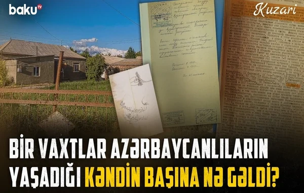 Dağıdılan kənd, yurdundan qovulan insanlar: Böyük Məzrənin ağrılı keçmişi - Video