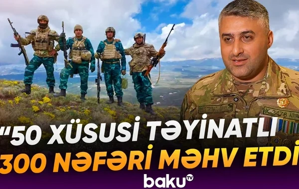Erməni dilini bilən xüsusi təyinatlı keçdiyi döyüş yolundan danışdı - VİDEO
