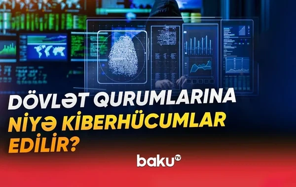 Dövlət qurumlarına edilən kiberhücumlar azalıb: Hansı tədbirlər görülür? - VİDEO