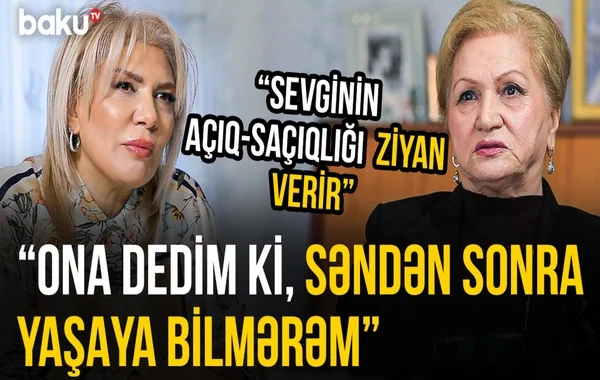 Mahcamal Babayeva: "Sosial şəbəkələr sevgini saflıqdan uzaqlaşdırır" - VİDEO