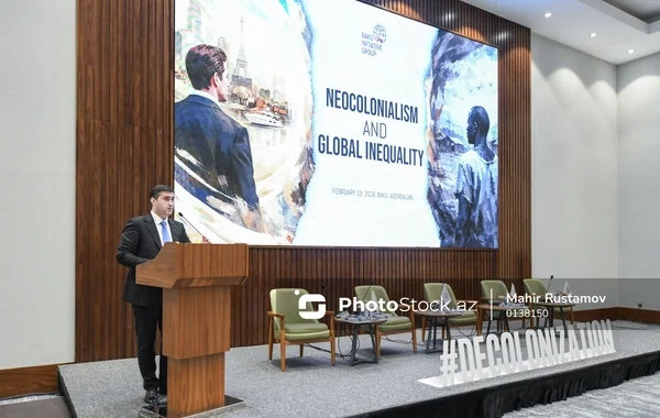 Bakıda "Neokolonializm və Qlobal Bərabərsizlik" adlı beynəlxalq konfrans keçirilir