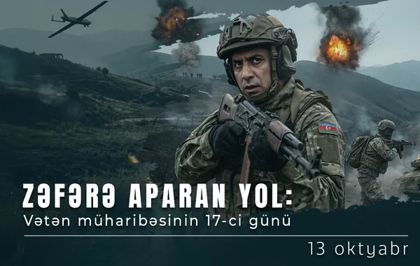 Vətən müharibəsinin 17-ci günü - Düşmənin xeyli sayda canlı qüvvəsi və texnikası məhv edilir