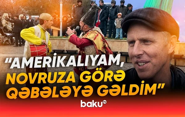 Turistləri belə heyran qoyan Novruz adətləri: "Buradakı atmosfer çox rəngarəngdir" - VİDEO