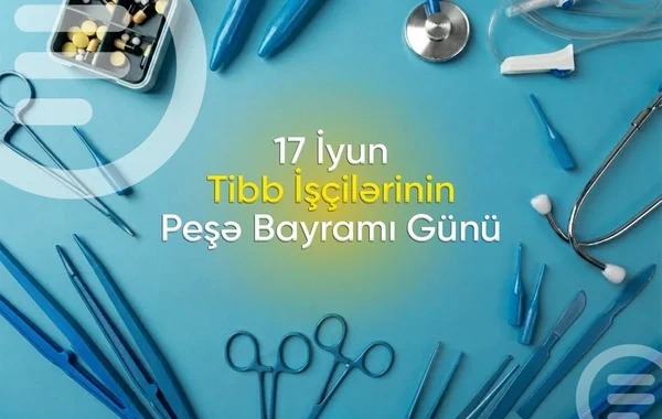 Azərbaycanda tibb işçilərinin peşə bayramıdır - FOTO