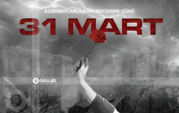 Bəşər tarixində ən qanlı faciələrdən biri - 1918-ci ilin mart soyqırımıları