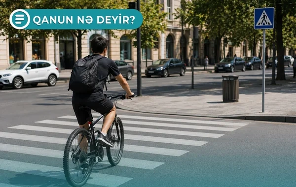 Piyada keçidindən istifadə edən velosipedçilər cərimə oluna bilərlər - Qanun nə deyir? - VİDEO