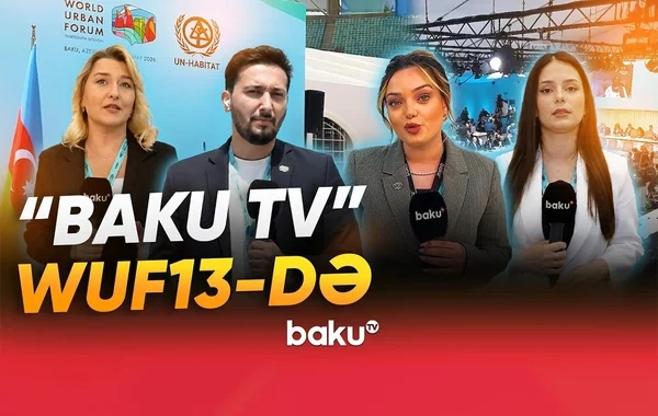 Baku TV WUF13-də - VİDEO