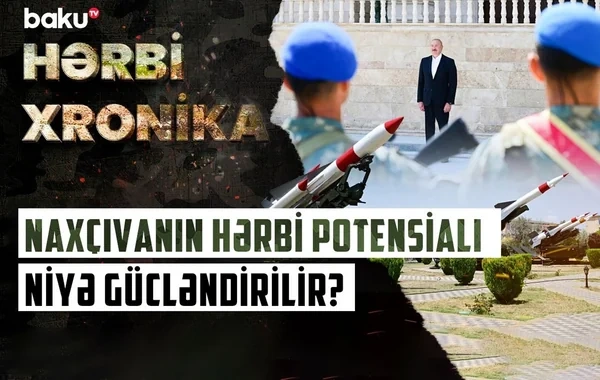 Azərbaycan Naxçıvanda hərbi gücünü ARTIRIR - Yeni komando birlikləri - VİDEO