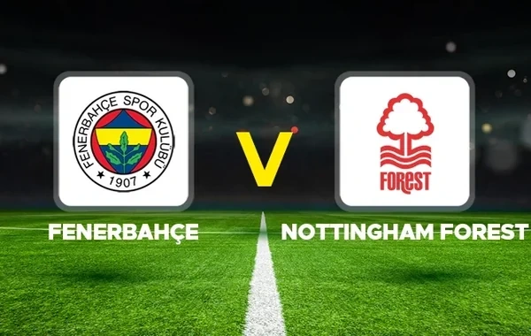 UEFA Avropa Liqası: "Fənərbağça" - "Nottingem Forest" - CANLI YAYIM