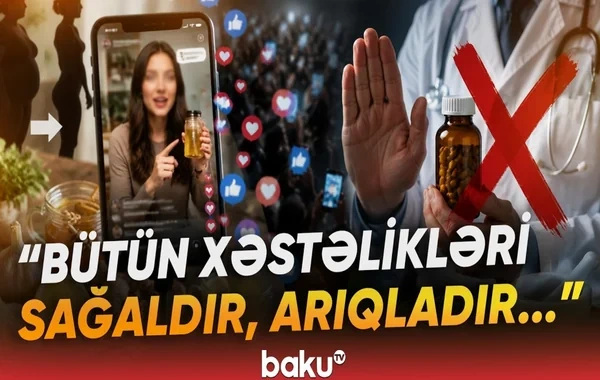 "Həkim kimi danışır, amma deyil" - Sosial şəbəkələrdə möcüzə kimi yayılan reseptlər - VİDEO