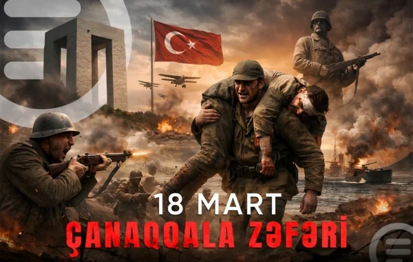 Çanaqqala Zəfərinin 111-ci ildönümüdür