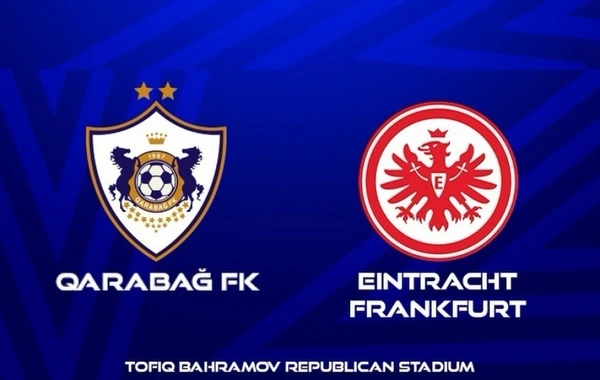 UEFA Çempionlar Liqası: "Qarabağ" "Ayntraxt Frankfurt"la qarşılaşır