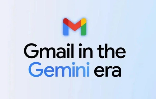 "Gmail"də yeni funksiyalar təqdim edilib