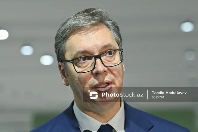 Aleksandar Vuçiç: "Serbiya Azərbaycanı həqiqi dost ölkə hesab edir"