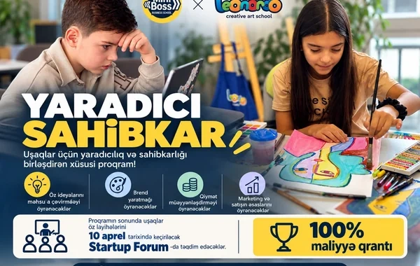 "Leonardo Art School" və "MiniBoss Business School" uşaqlar üçün yeni təhsil proqramına başlayır