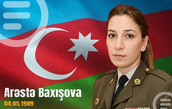 Vətən müharibəsinin tək qadın şəhidi Arəstə Baxışovanın doğum günüdür