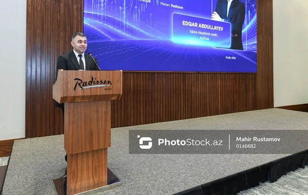 Edqar Abdullayev: "Fintexlər bankların rəqibi deyil, innovasiya tərəfdaşıdır" - FOTO