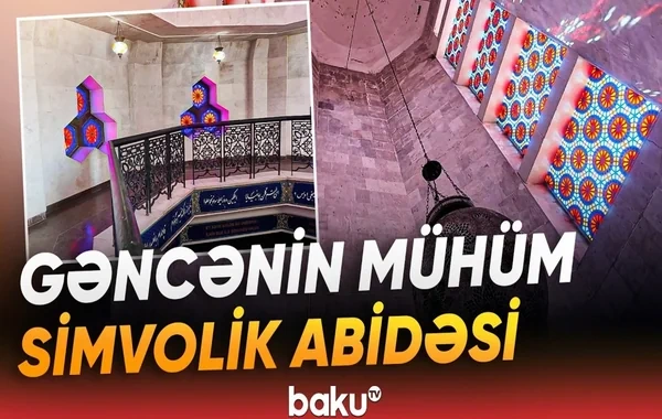 Nizami Gəncəvinin dəfn olunduğu məqbərə kompleksindən REPORTAJ - VİDEO