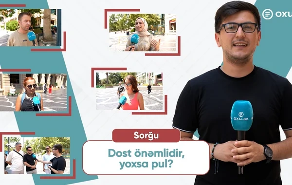 Dostluq anlayışı yoxa çıxıb? - VİDEOSORĞU