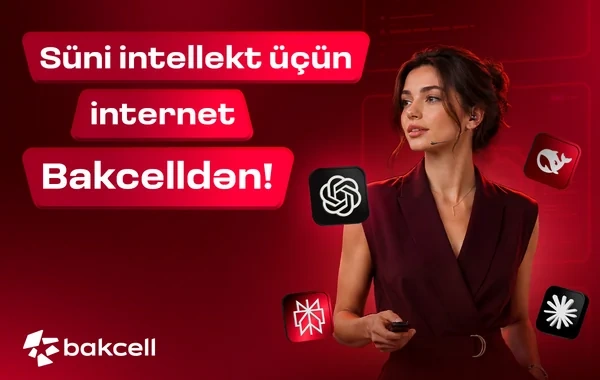 Süni intellekt üçün internet "Bakcell"dən