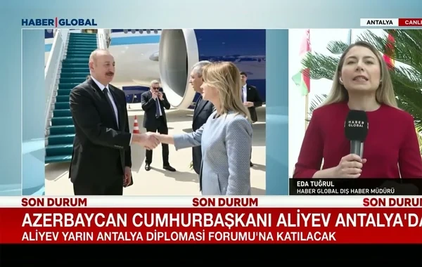 "Haber Global" İlham Əliyevin Türkiyə səfərindən reportaj yayımladı - VİDEO