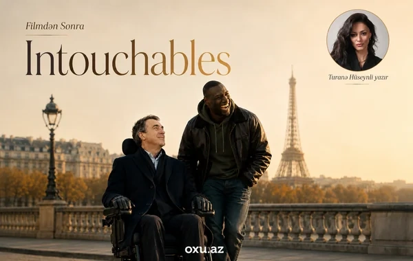 Filmdən sonra: "Intouchables"