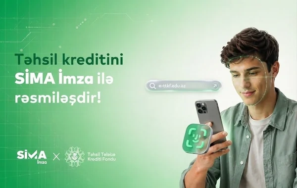 Təhsil Tələbə Krediti Müqaviləsi "SİMA İmza" ilə tam rəqəmsal!