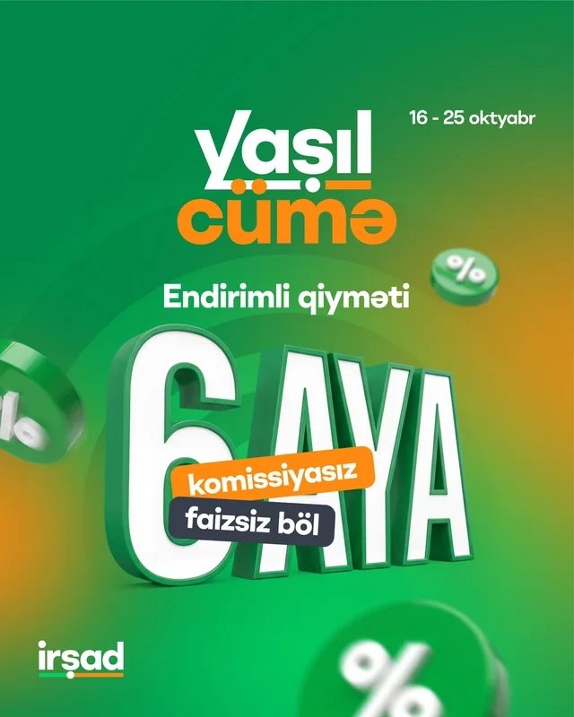 "İrşad"da "Yaşıl Cümə" günləri başlayır: Ongünlük xüsusi endirimlər və sərfəli təkliflər