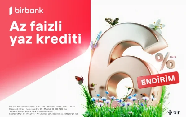 "Kapital Bank"dan Novruz fürsəti: Nağd kreditlərə 6%-dək endirim