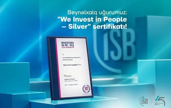 İcbari Sığorta Bürosu "We Invest in People - Silver" beynəlxalq akkreditasiyasına layiq görülüb