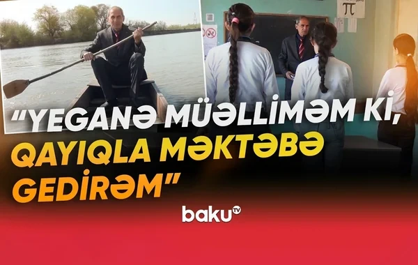 34 ildir nümunəvi fəaliyyəti ilə seçilən müəllim: "Az qalır ki, qayıq çevrilsin" - VİDEO