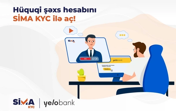 "SİMA KYC" ilə hüquqi şəxs hesabını banka getmədən aç
